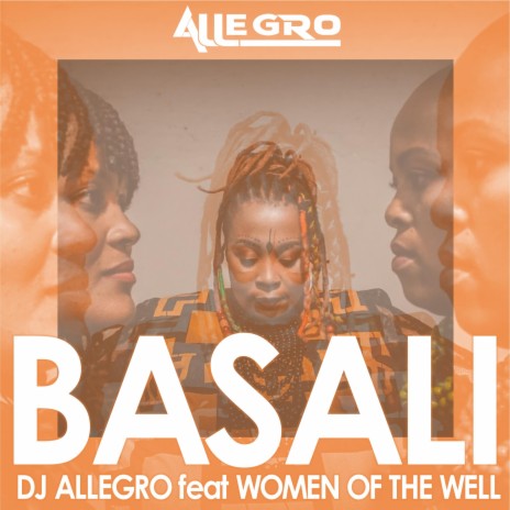 Basali ft. Women of the Well | Boomplay Music