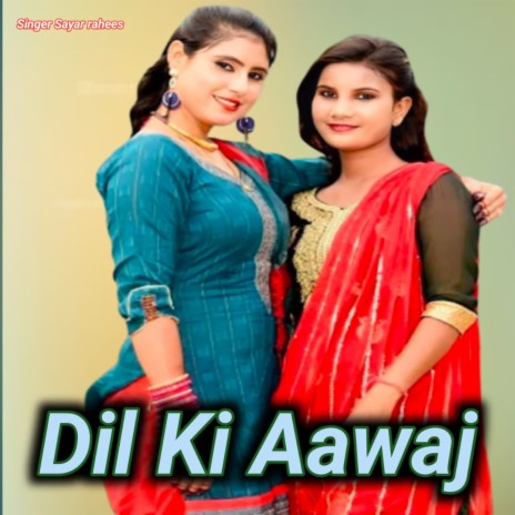 DIL ki Aawaj | Boomplay Music