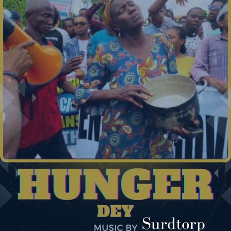 Hunger dey | Boomplay Music