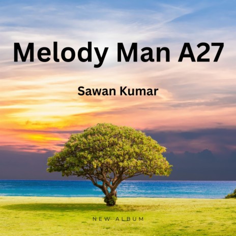 Melody Man A27 | Boomplay Music