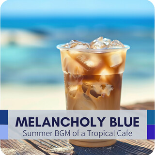 Summer BGM of a Tropical Cafe