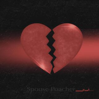 Spouse Poacher