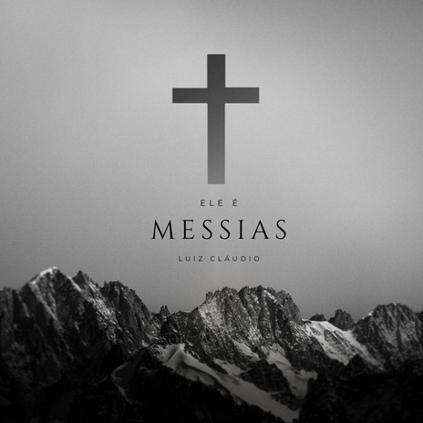 Ele É Messias | Boomplay Music