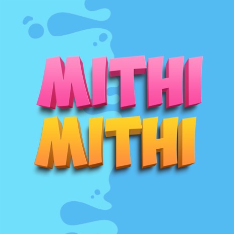 Mithi Mithi