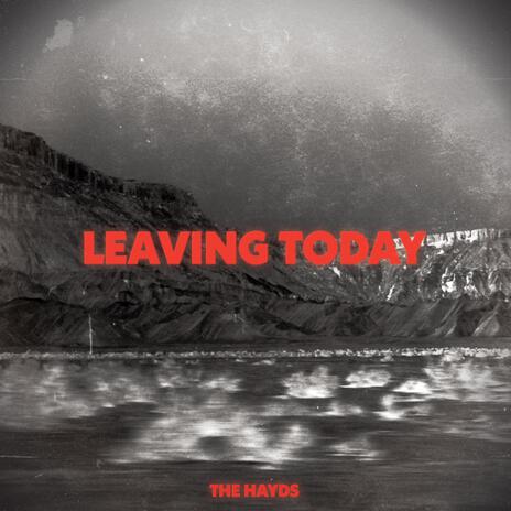 Leaving Today | Boomplay Music