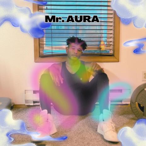 MR. AURA | Boomplay Music