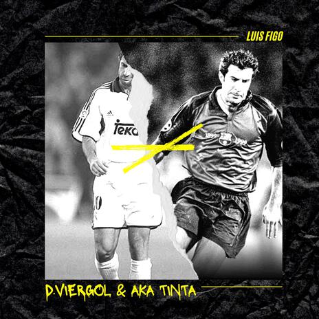 Luis Figo ft. Aka Tinta | Boomplay Music