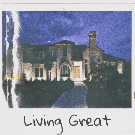 Living Great ft. Joeys Beats | Boomplay Music