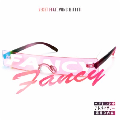 FANCY ft. Yung Bitetti | Boomplay Music