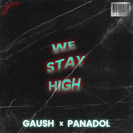 We Stay High ft. Panadol | Boomplay Music