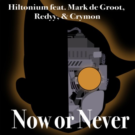 Now or Never (From Astro Boy) (Full English Cover) ft. Crymon, Mark de Groot & Redyy | Boomplay Music