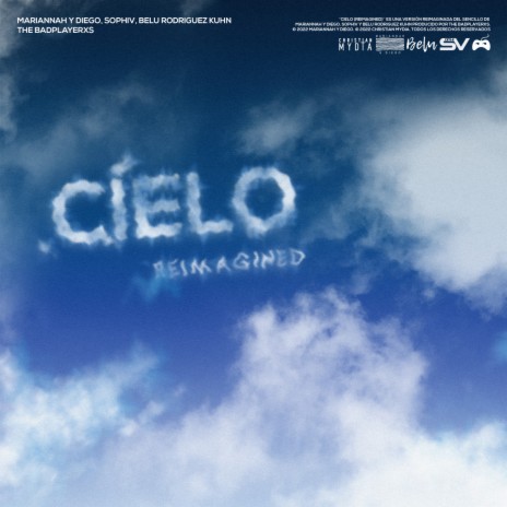Cielo (Reimagined) ft. Sophiv & Belu Rodriguez Kuhn | Boomplay Music