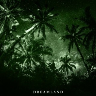 Dreamland (Instrumental)