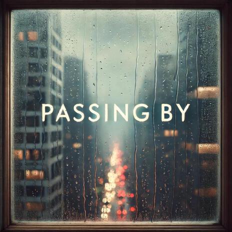 Passing by | Boomplay Music