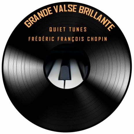 Grande Valse Brillante (Waltz in E-flat Major Op. 18)
