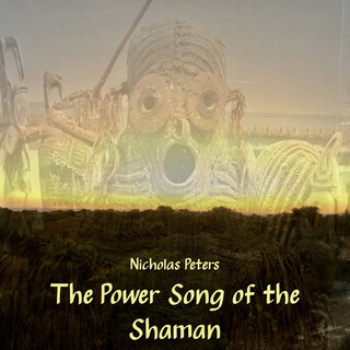 The Power Song of the Shaman