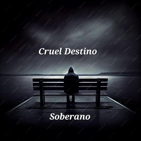 Cruel Destino | Boomplay Music