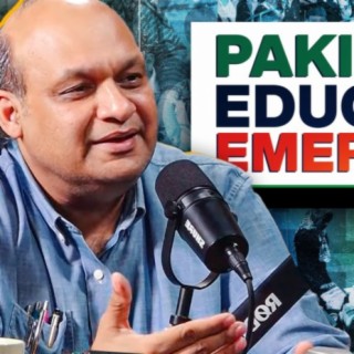 How to fix the Education System in Pakistan - Dr. Faisal Bari - #TPE 288