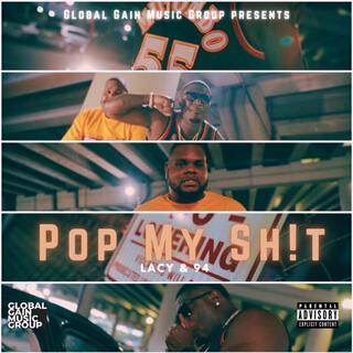 Pop My Sh!t ft. 94 lyrics | Boomplay Music