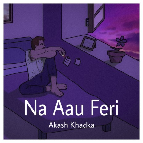 Na Aau Feri | Boomplay Music