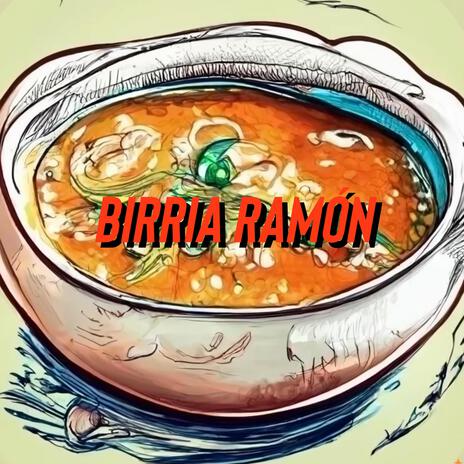 BIRRIA RAMON | Boomplay Music