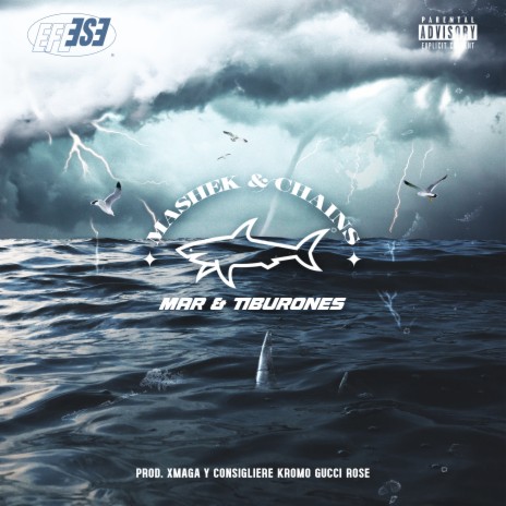 Mar y Tiburones ft. chains & Xmaga | Boomplay Music