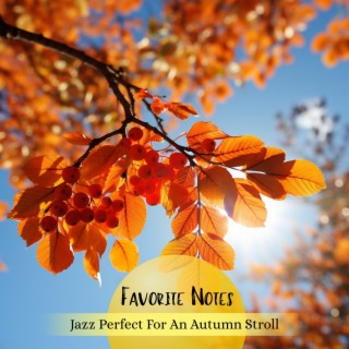 Jazz Perfect for an Autumn Stroll