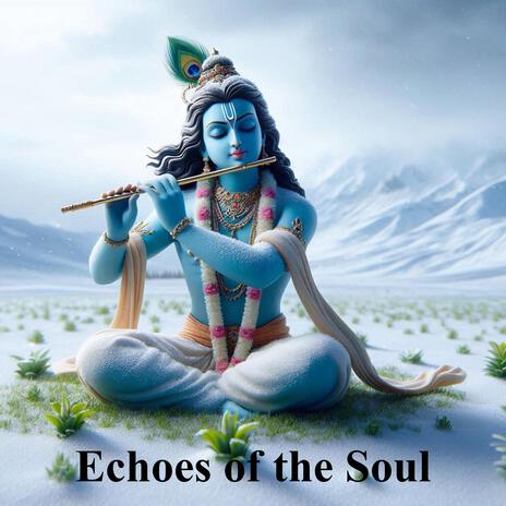 Echoes of the Soul | Boomplay Music