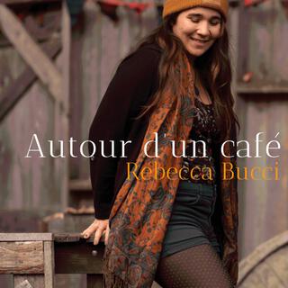 Autour d'un café lyrics | Boomplay Music