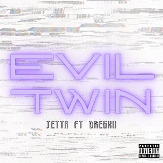 EVIL TWIN