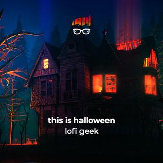 This Is Halloween (Lofi Halloween Music)