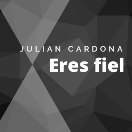 Eres Fiel | Boomplay Music