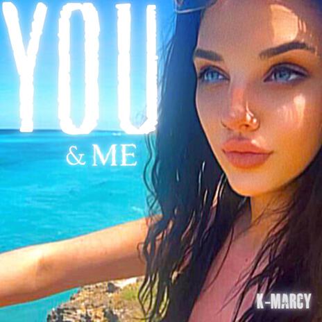 You & Me | Boomplay Music