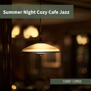 Summer Night Cozy Cafe Jazz