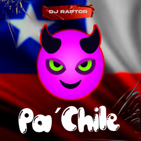 Pa' Chile | Boomplay Music