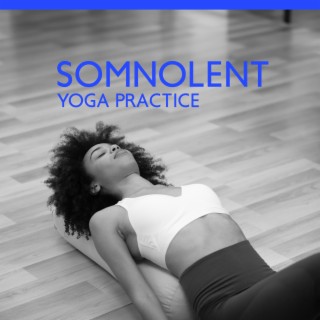 Somnolent Yoga Practice: Deep Sleep Body Regeneration with Delicate & Drowsy Harp Melodies