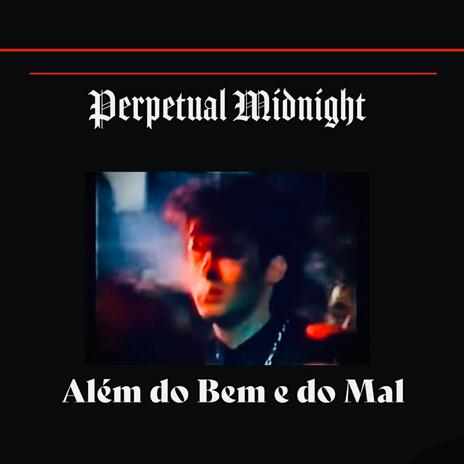 Alem do Bem e do Mal | Boomplay Music