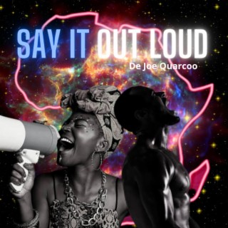 Say it Out Loud (feat. Nikilitha.) lyrics | Boomplay Music