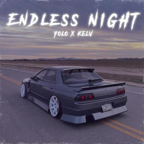 Endless Night ft. Kelv | Boomplay Music