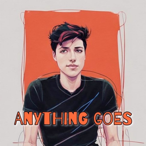 Anything Goes | Boomplay Music