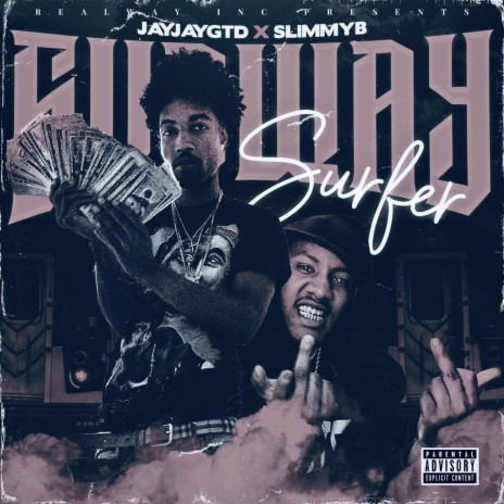 Subway Surfer ft. SlimmyB | Boomplay Music