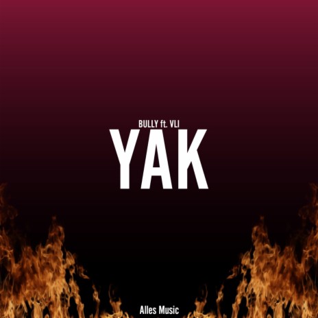 YAK ft. Vlı | Boomplay Music