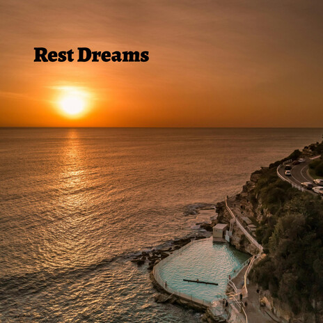 Rest Dreams | Boomplay Music