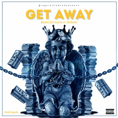 Get Away ft. Kensto & Thelonius | Boomplay Music