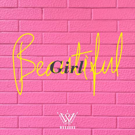 Beautiful Girl (Feat. PENIEL) | Boomplay Music