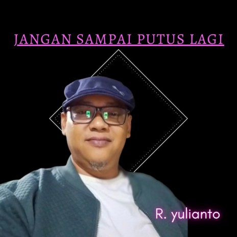 JANGAN SAMPAI PUTUS LAGI | Boomplay Music