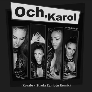 Och Karol (Korale Remix)