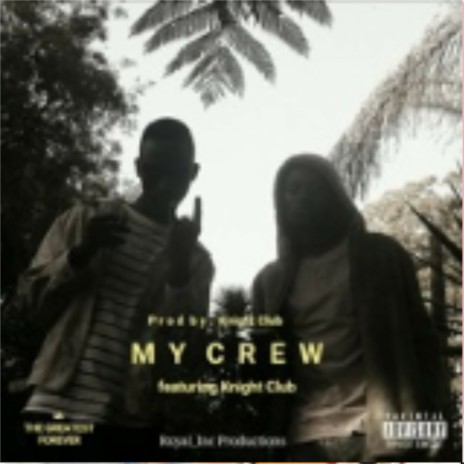 My crew | Boomplay Music