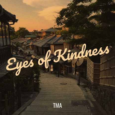 Eyes of Kindness | Boomplay Music