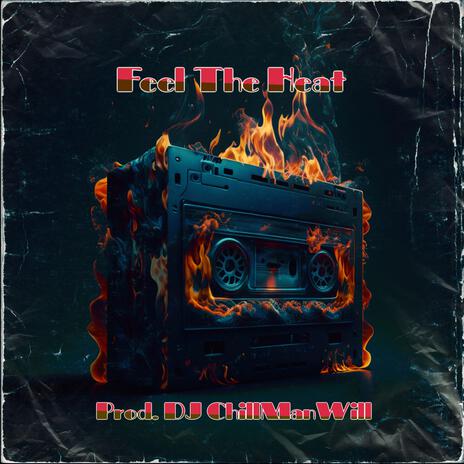 Feel The Heat | Boomplay Music